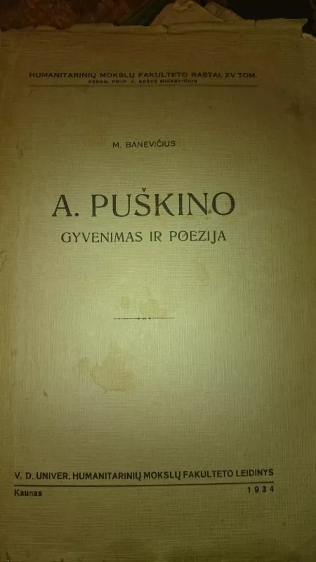 A. Puškino gyvenimas ir poezija - M. Banevičius, knyga