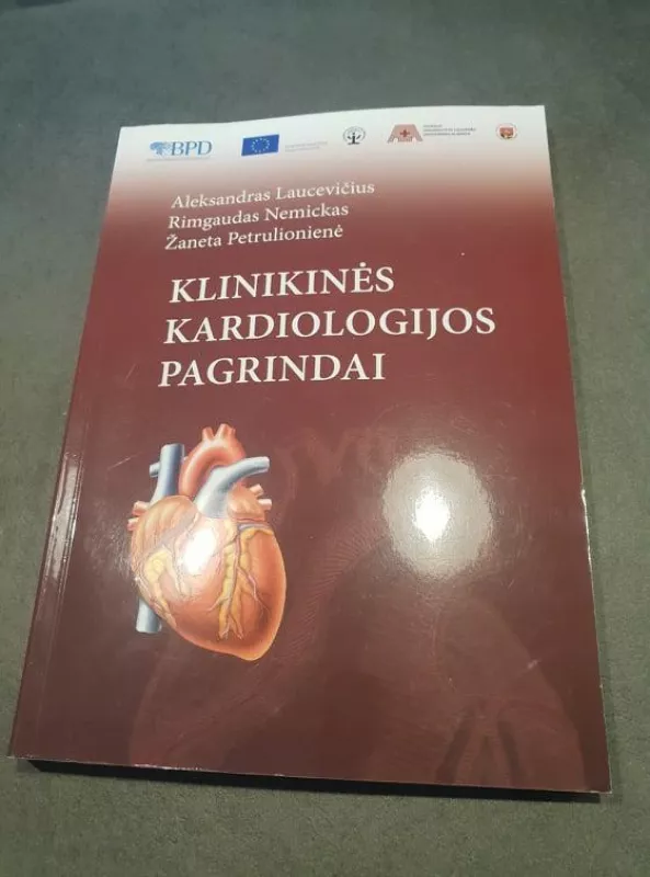 Klinikinės kardiologijos pagrindai - Autorių Kolektyvas, knyga
