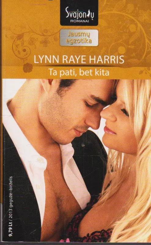 Ta pati, bet kita - Lynn Raye Harris, knyga
