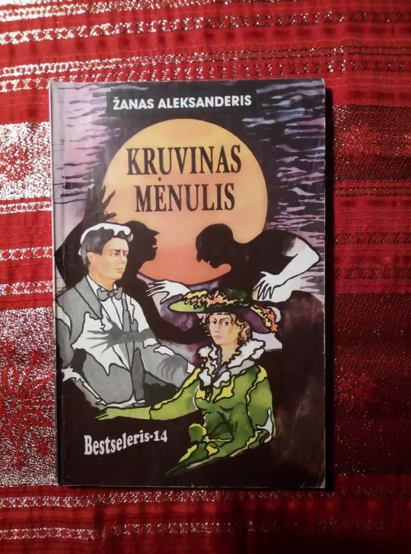 KRUVINAS MĖNULIS - Žanas Aleksanderis, knyga