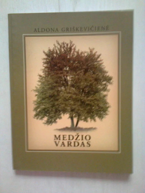 Medžio vardas - Aldona Griškevičienė, knyga