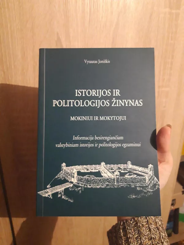 ISTORIJOS IR POLITOLOGIJOS ŽINYNAS MOKINIUI IR MOKYTOJUI - Vytautas Joniškis, knyga