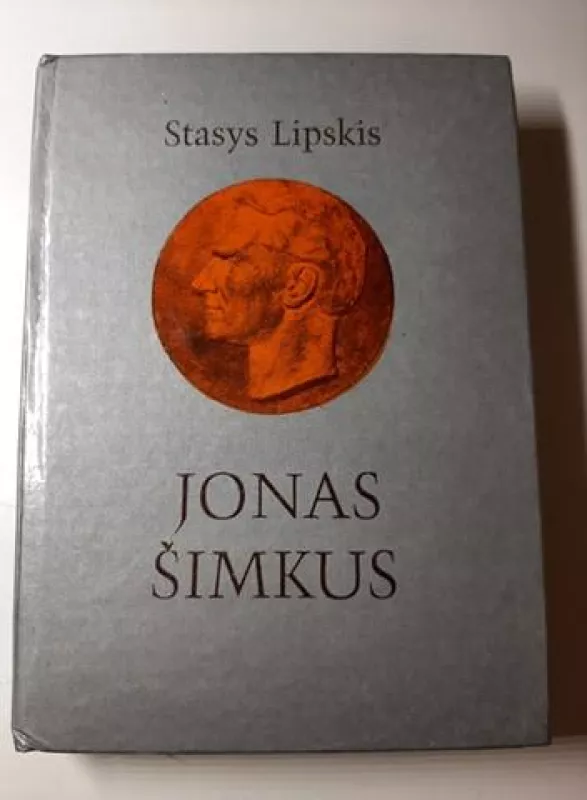 Jonas Šimkus - Stasys Lipskis, knyga
