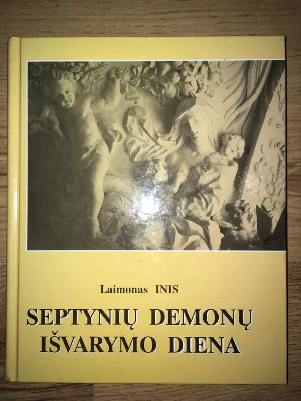 Septynių demonų išvarymo diena - Laimonas Inis, knyga