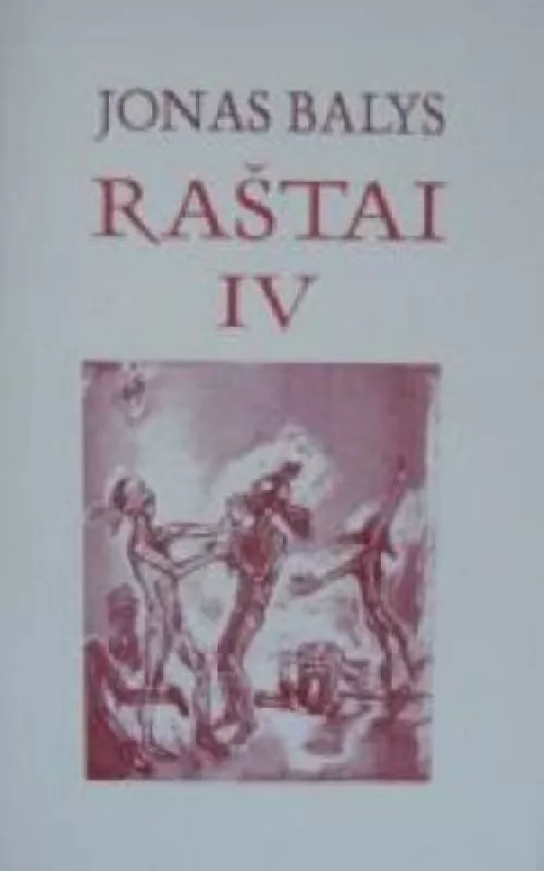 Raštai (IV tomas) - J. Balys, knyga