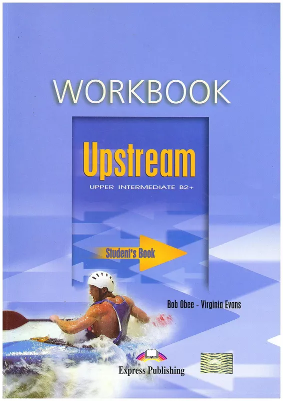Upstream Upper Intermediate: Workbook - Virginia Evans, Jenny  Dooley, knyga