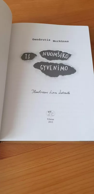 IŠ NUOMŠIKO GYVENIMO (2012 m.) - Morkūnas Gendrutis, knyga