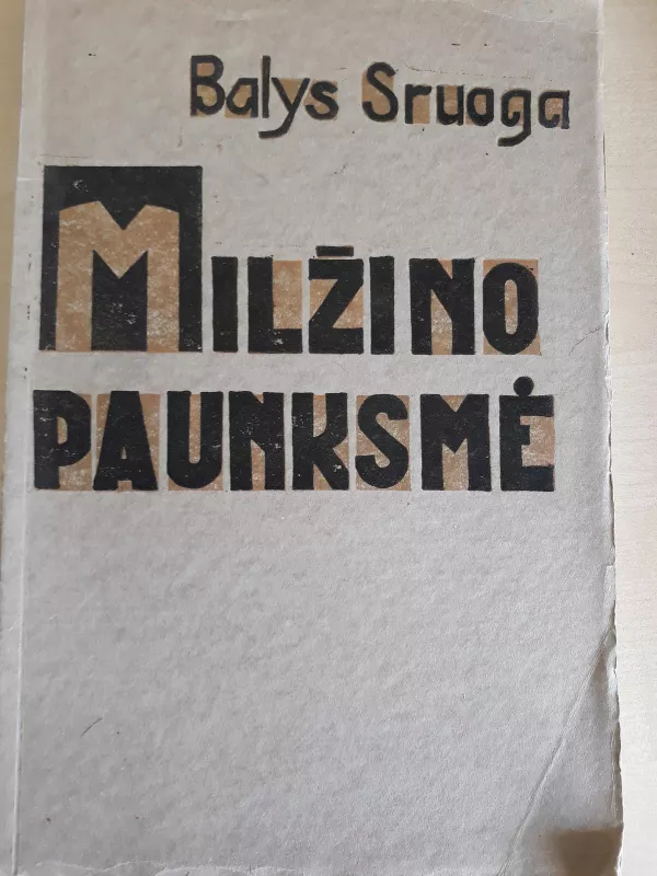 Milžino paunksmė,1932 m - Balys Sruoga, knyga