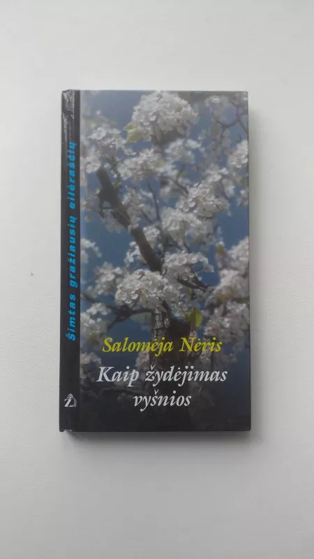 Kaip žydėjimas vyšnios - Salomėja Nėris, knyga