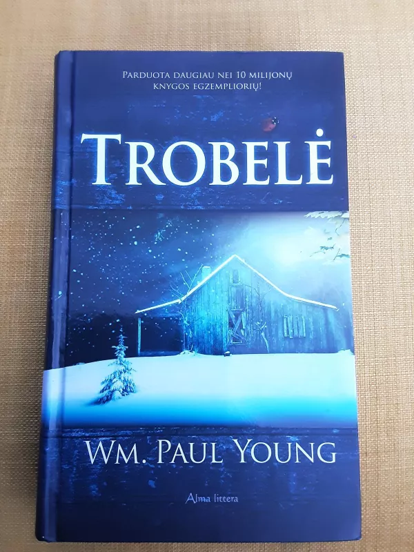 Trobelė - Paul Wm. Young, knyga