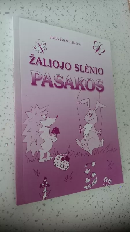 Žaliojo slėnio pasakos - Jolita Beržvinskienė, knyga