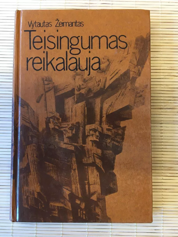 Teisingumas reikalauja - Vytautas Žeimantas, knyga