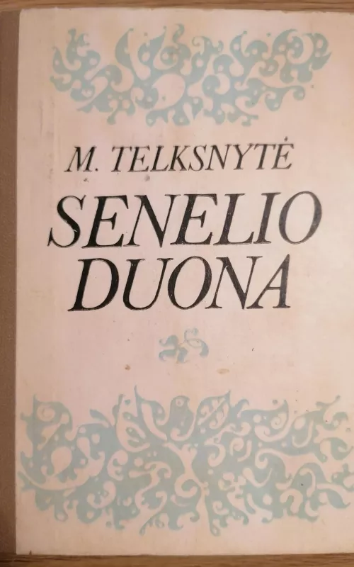 SENELIO DUONA - Milda Telksnytė, knyga