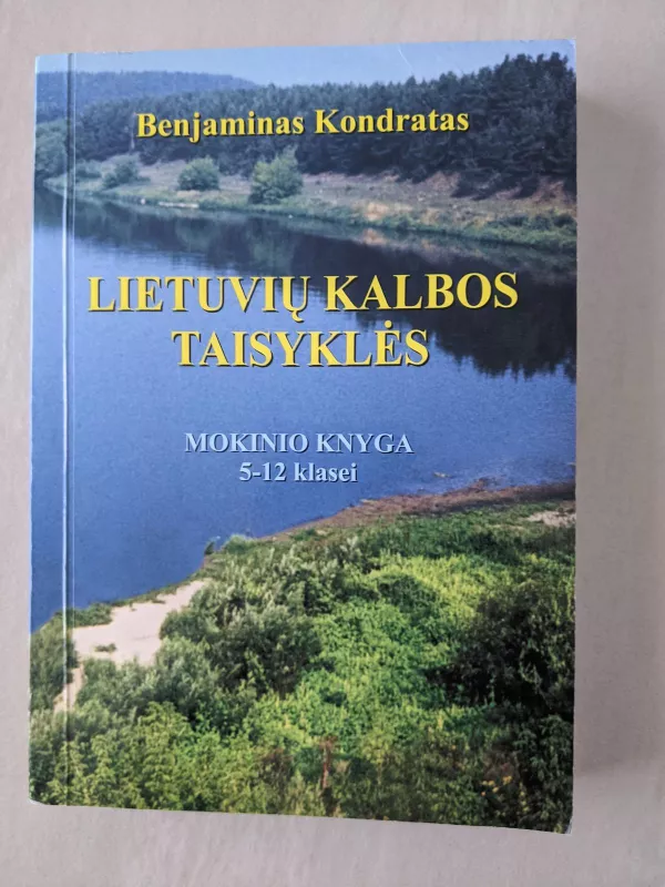 Lietuvių kalbos taisyklės - Benjaminas Kondratas, knyga