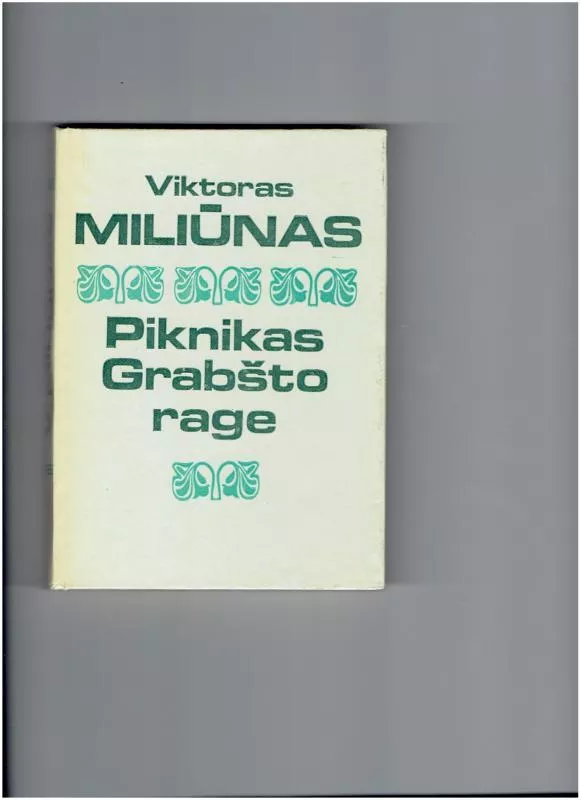 Piknikas Grabšto rage - Viktoras Miliūnas, knyga