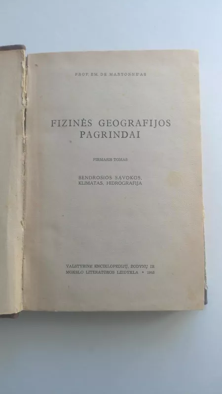 Fizinės geografijos pagrindai (I tomas) - E. Martonas, knyga
