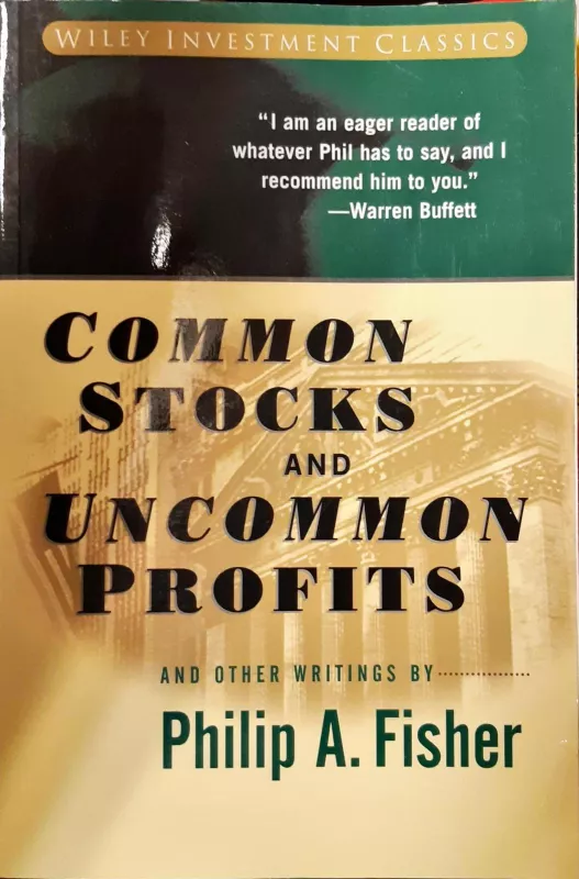 Common Stocks and Uncommon Profits and Other Writings - Philip A. Fisher, knyga