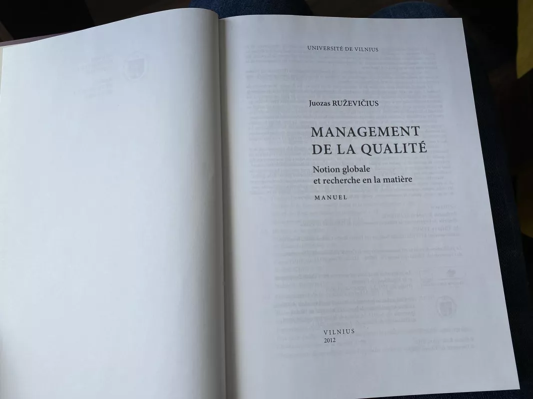 Management de la qualité. Notion globale et recherche en la matière - Juozas Ruževičius, knyga