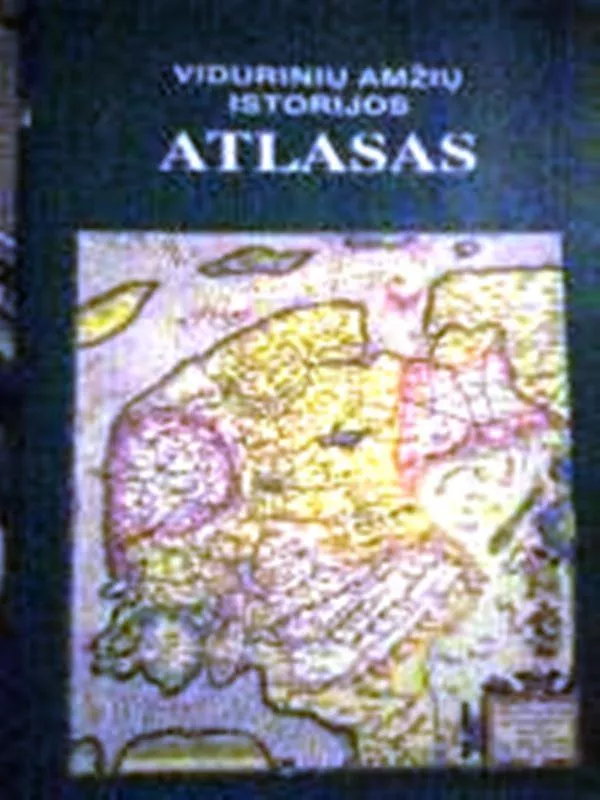 Vidurinių amžių istorijos atlasas - Liudvikas Lukoševičius, knyga