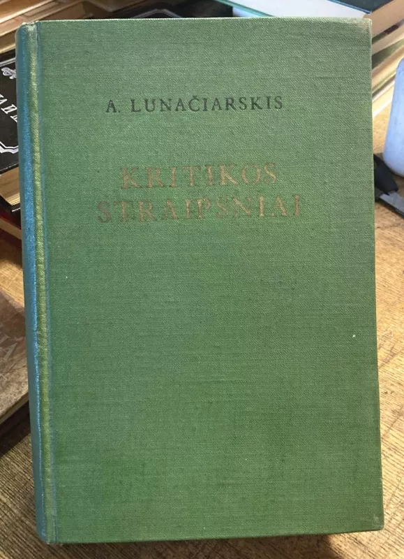 Kritikos straipsniai - A. Lunačiarskis, knyga