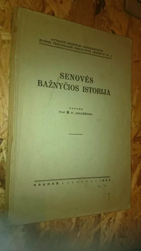 Senovės bažnyčios istorija,1934 m - D. P. Jakubėnas, knyga