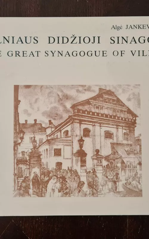 Vilniaus Didžioji Sinagoga - Algė Jankevičienė, knyga