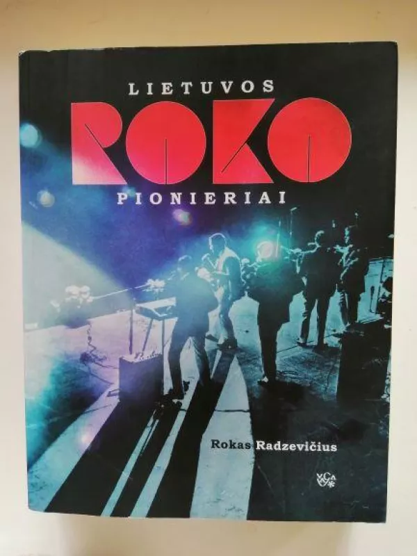 Lietuvos roko pionieriai - Rokas Radzevičius, knyga