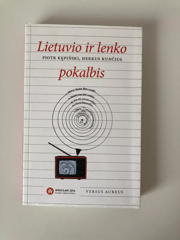 Lietuvio ir lenko pokalbis - Herkus Kunčius, knyga