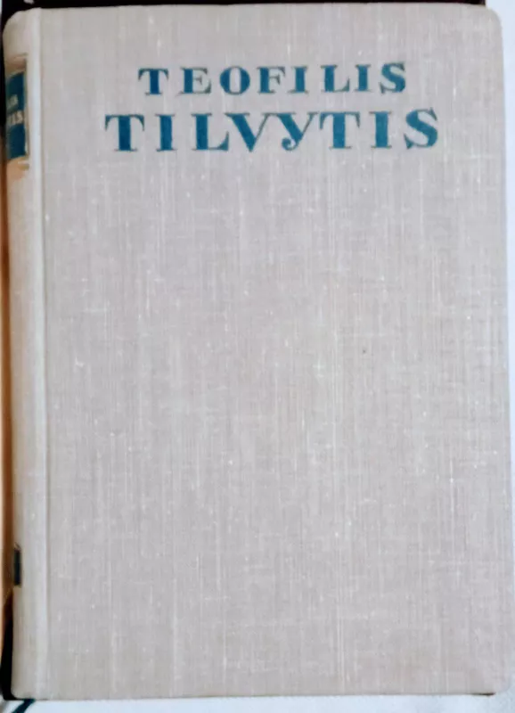Raštai (3 tomai) - Teofilis Tilvytis, knyga