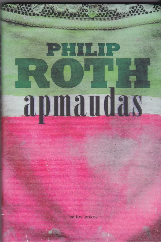 Apmaudas - Philip Roth, knyga