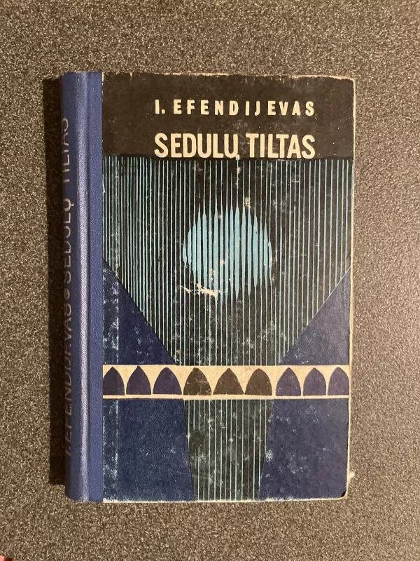 Sedulų tiltas - I. Efendijevas, knyga