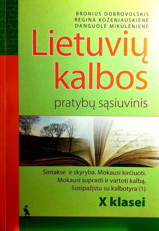 Lietuvių kalbos pratybų sąsiuvinis X klasei - Bronius Dobrovolskis, knyga