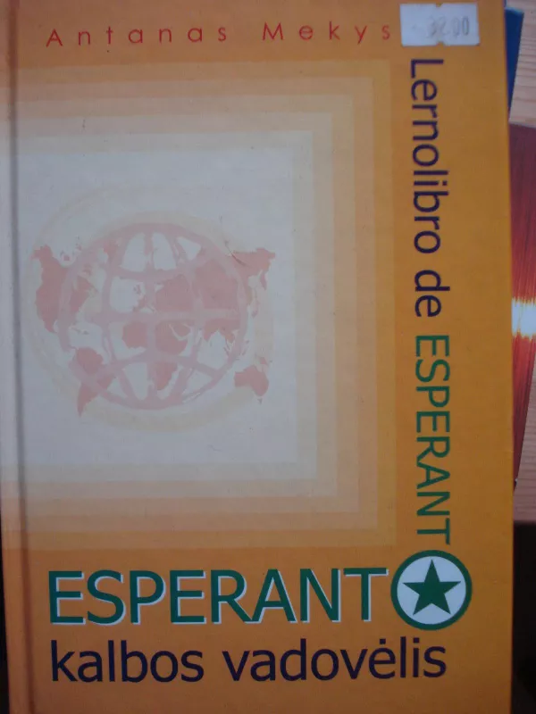 Esperanto kalbos vadovėlis. Lernolibro de ESPERANTO - Antanas Mekys, knyga
