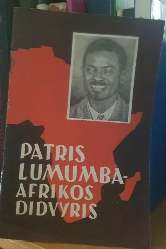Patris Lumumba-Afrikos didvyris - D. Volskis, knyga