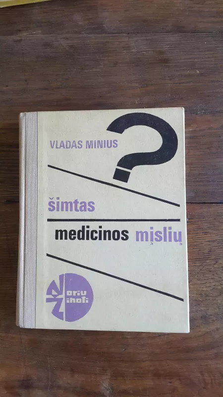 Šimtas medicinos mįslių - Vladas Minius, knyga