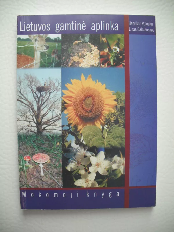 Lietuvos gamtinė aplinka (mokomoji knyga) - Autorių Kolektyvas, knyga