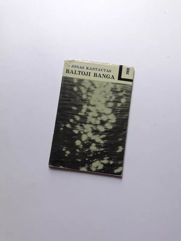 Baltoji banga - J. Kantautas, knyga