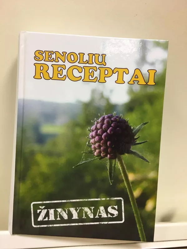 Senolių receptai - S. M. Kalasauskienė, knyga