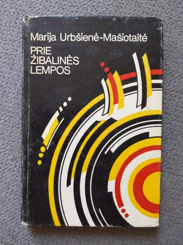 Prie žibalinės lempos - Marija Urbšienė-Mašiotaitė, knyga