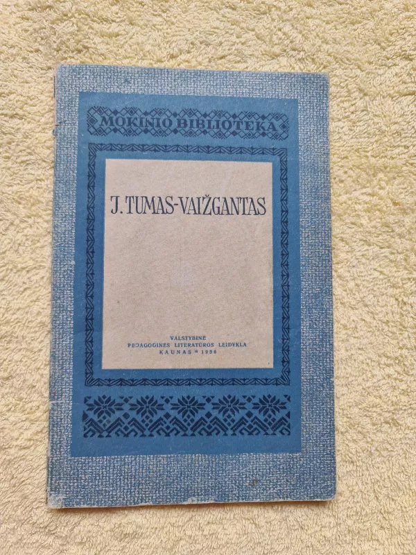 J.Tumas-Vaižgantas - Autorių Kolektyvas, knyga