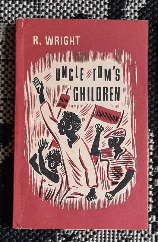 Uncle Tom's Children - R. Wright, knyga