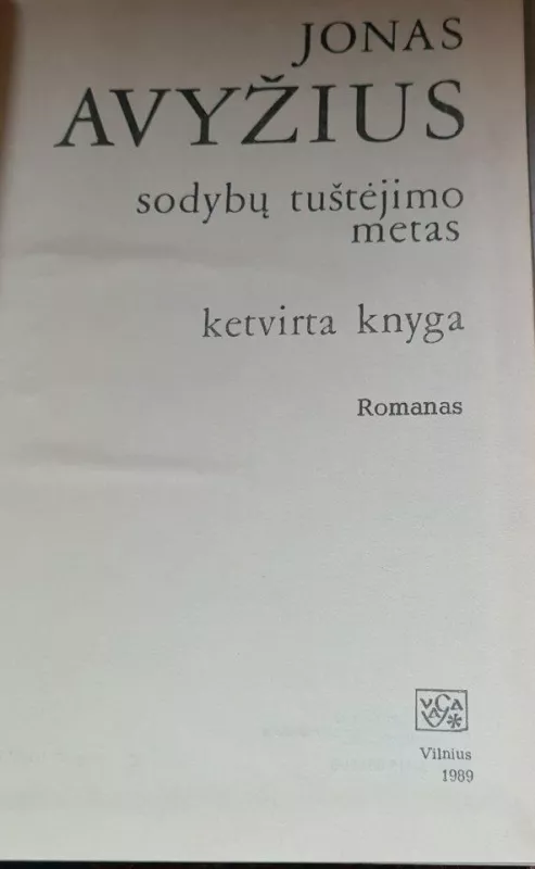 sodybu tustejimo metas  ketvirta knyga - Jonas Avyžius, knyga