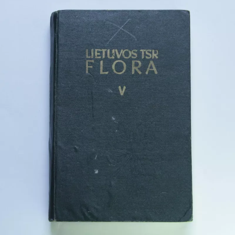 Lietuvos TSR flora (V tomas) - Autorių Kolektyvas, knyga