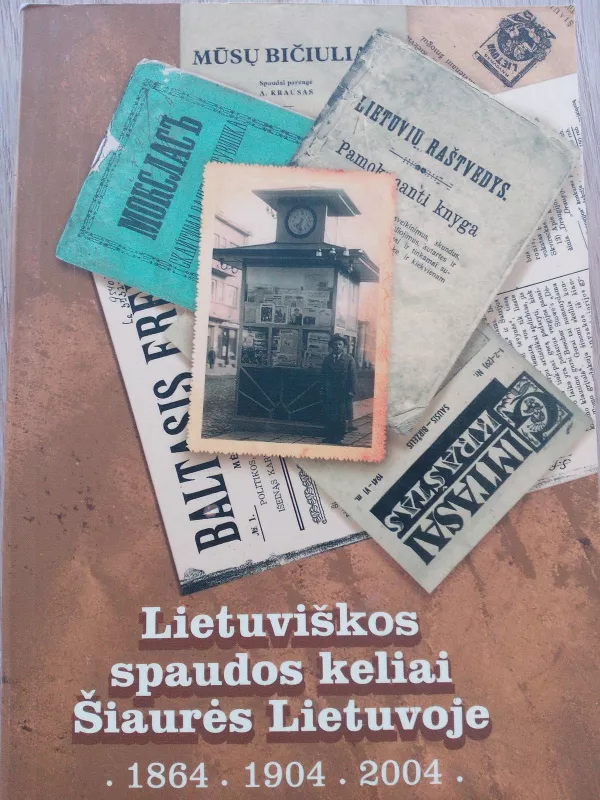 Lietuviškos spaudos keliai Šiaurės Lietuvoje - Bronius Maskuliūnas, knyga