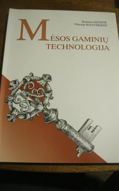 Mėsos gaminių technologija - Ramunė Gečienė, Viktorija  Baltuškienė, knyga