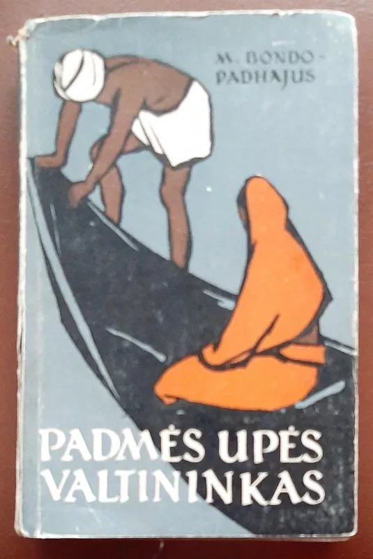 Padmės upės valtininkas - M. Bondo-Padhajus, knyga