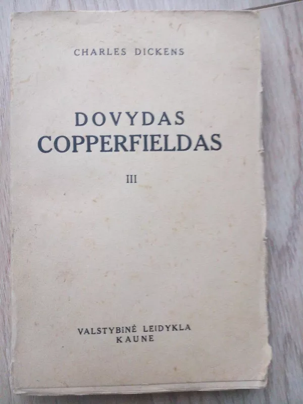 Dovydas Copperfieldas (III tomas) - Charles Dickens, knyga