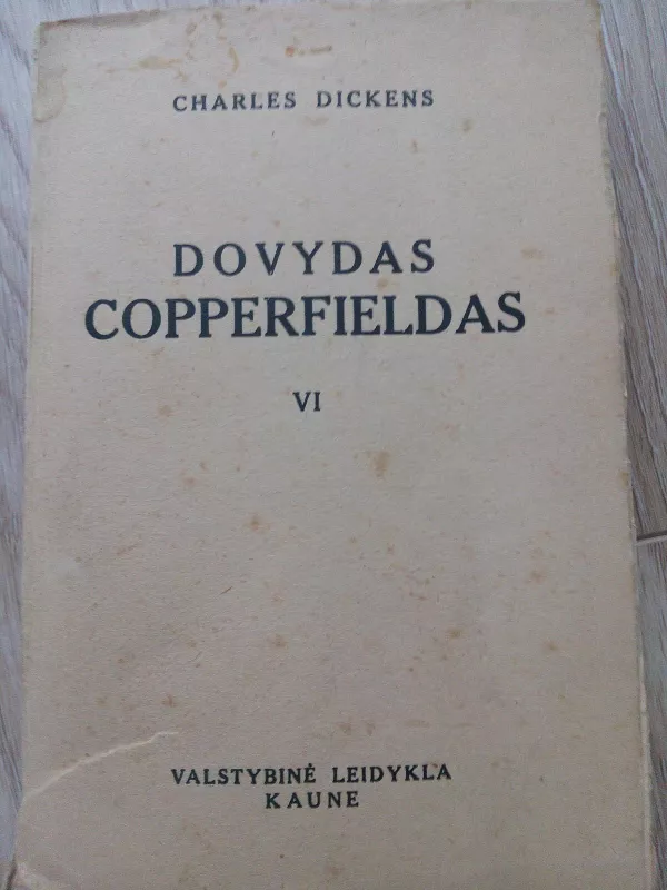 Dovydas Copperfieldas (VI tomas) - Charles Dickens, knyga