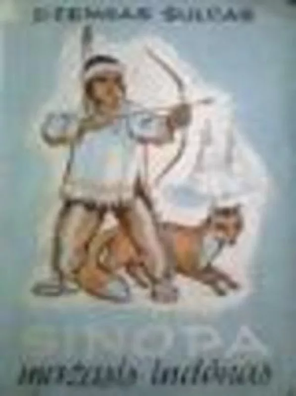Sinopas-mažasis indėnas - Autorių Kolektyvas, knyga