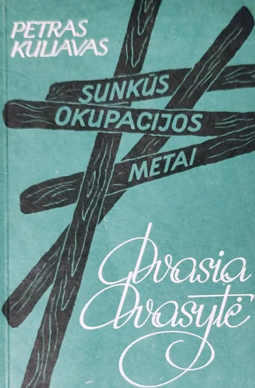 Dvasia Dvasytė - Petras Kuliavas, knyga